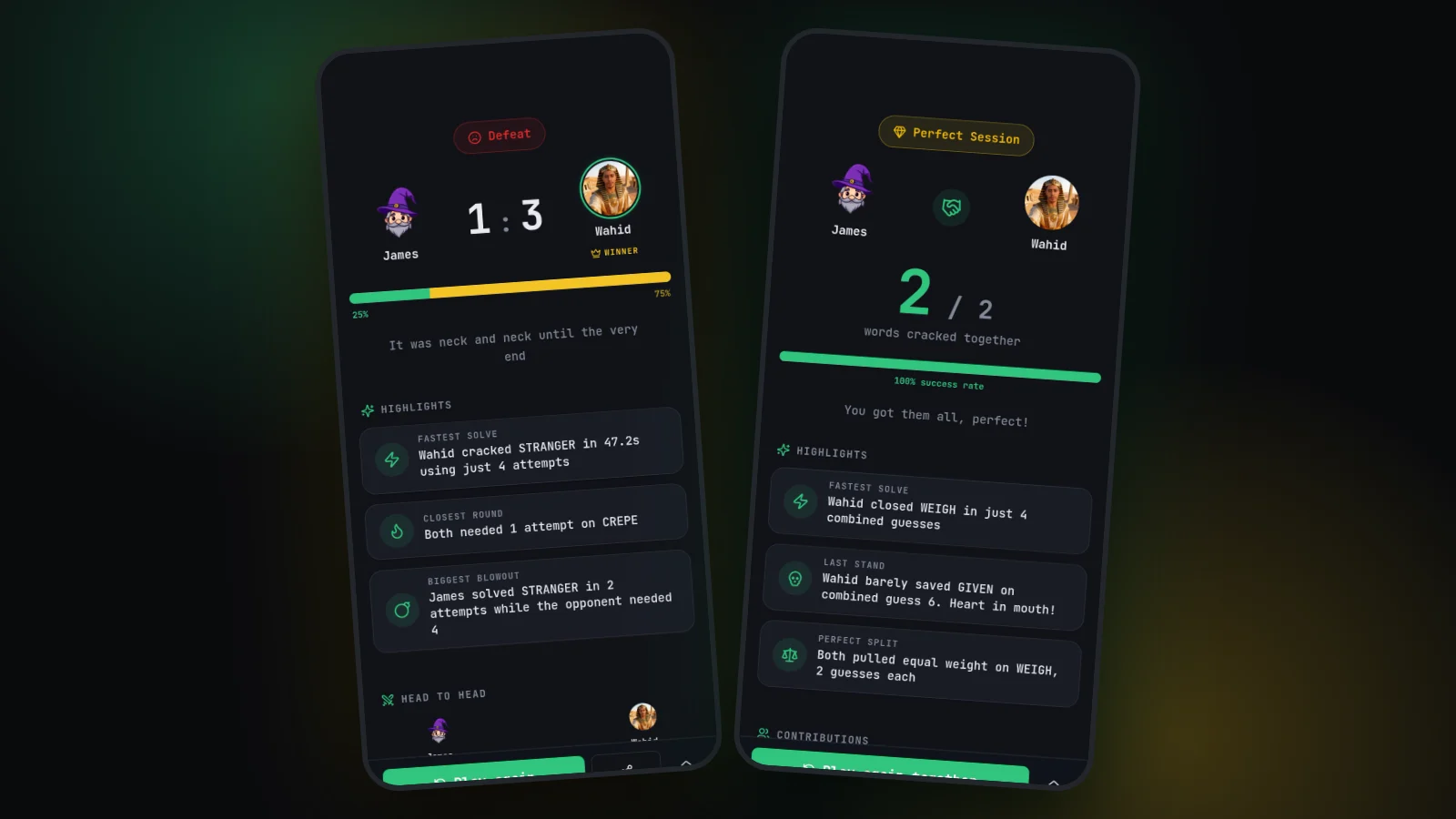 Your highlights, your progress, and a detailed score breakdown after every game.
